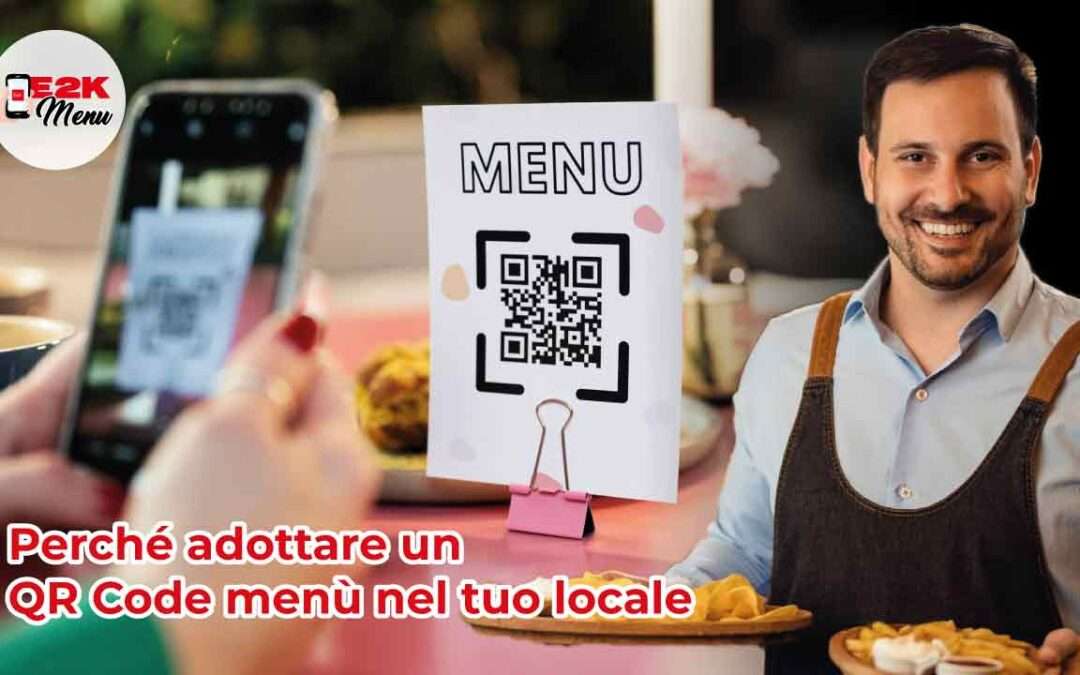 Menù digitali per ristoranti: perché adottare un QR Code